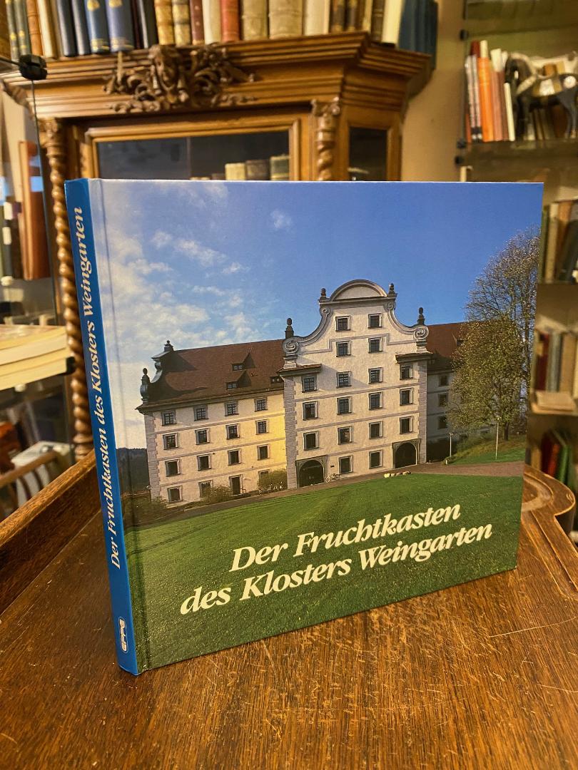 Weingarten. - Rudolf, Der Fruchtkasten des Klosters Weingarten 1688 - 1988.