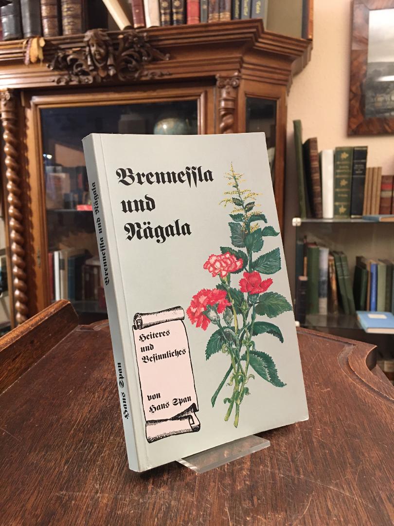 Span, Brennessla und Nägala : Heiteres und Besinnliches.