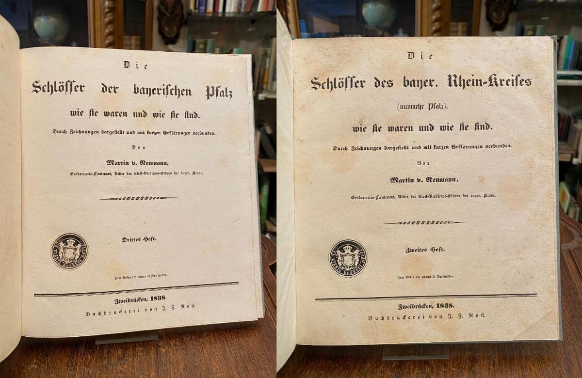 Neumann, Die Schlösser des bayer. Rhein-Kreises (nunmehr Pfalz), wie sie waren u