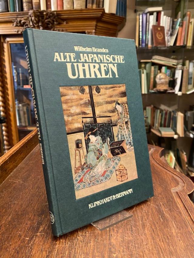 Brandes, Alte Japanische Uhren : Ein Handbuch für Sammler und Liebhaber.