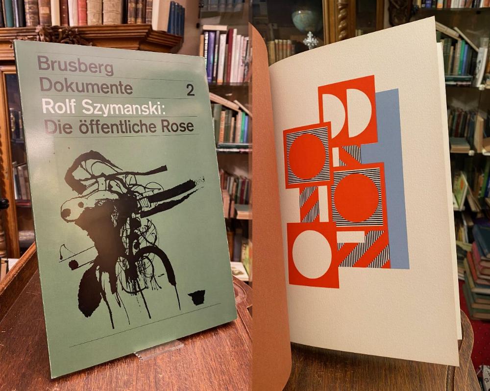 Brusberg Dokumente 2: Rolf Szymanski: Die öffentliche Rose.