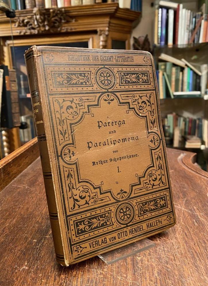 Arthur Schopenhauer: Parerga und Paralipomena : Kleine philosophische Schriften