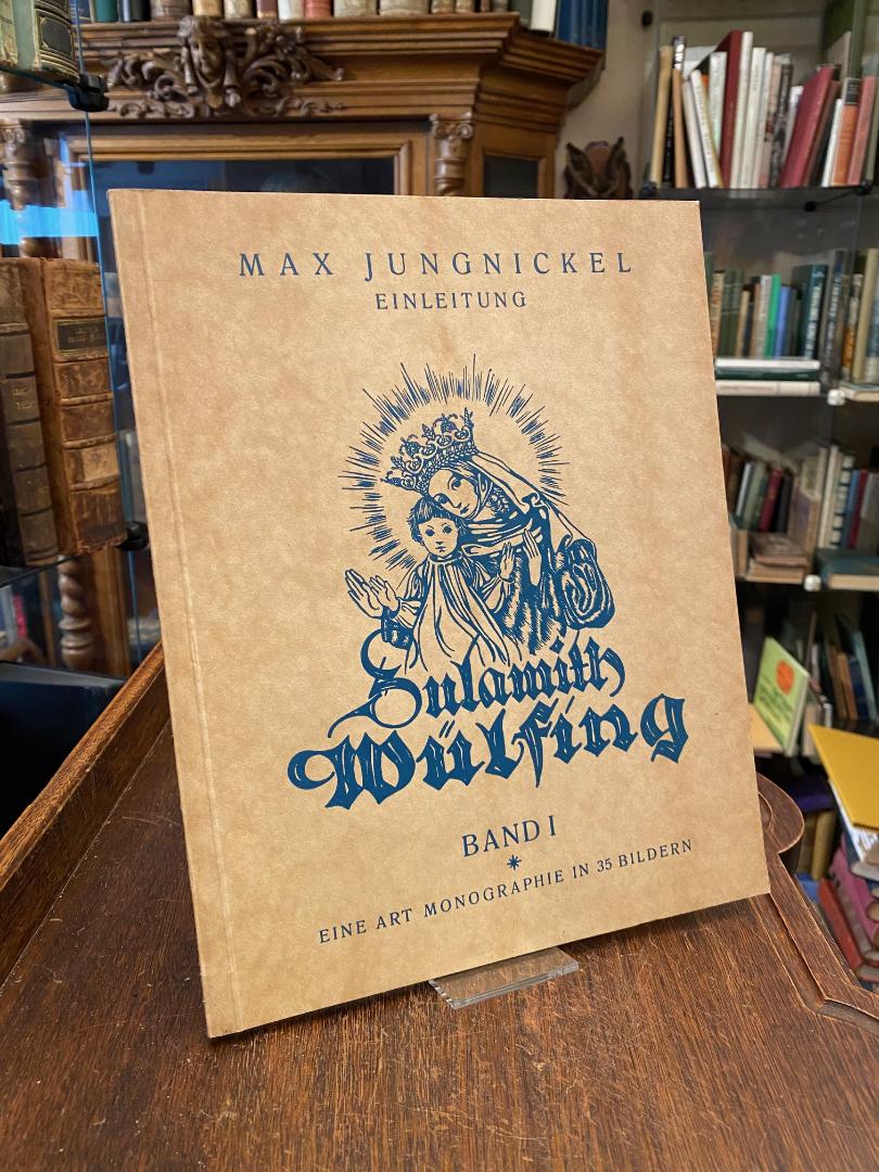 Wülfing, Sulamith Wülfing : Band I : Eine Monographie in 35 Bildern.