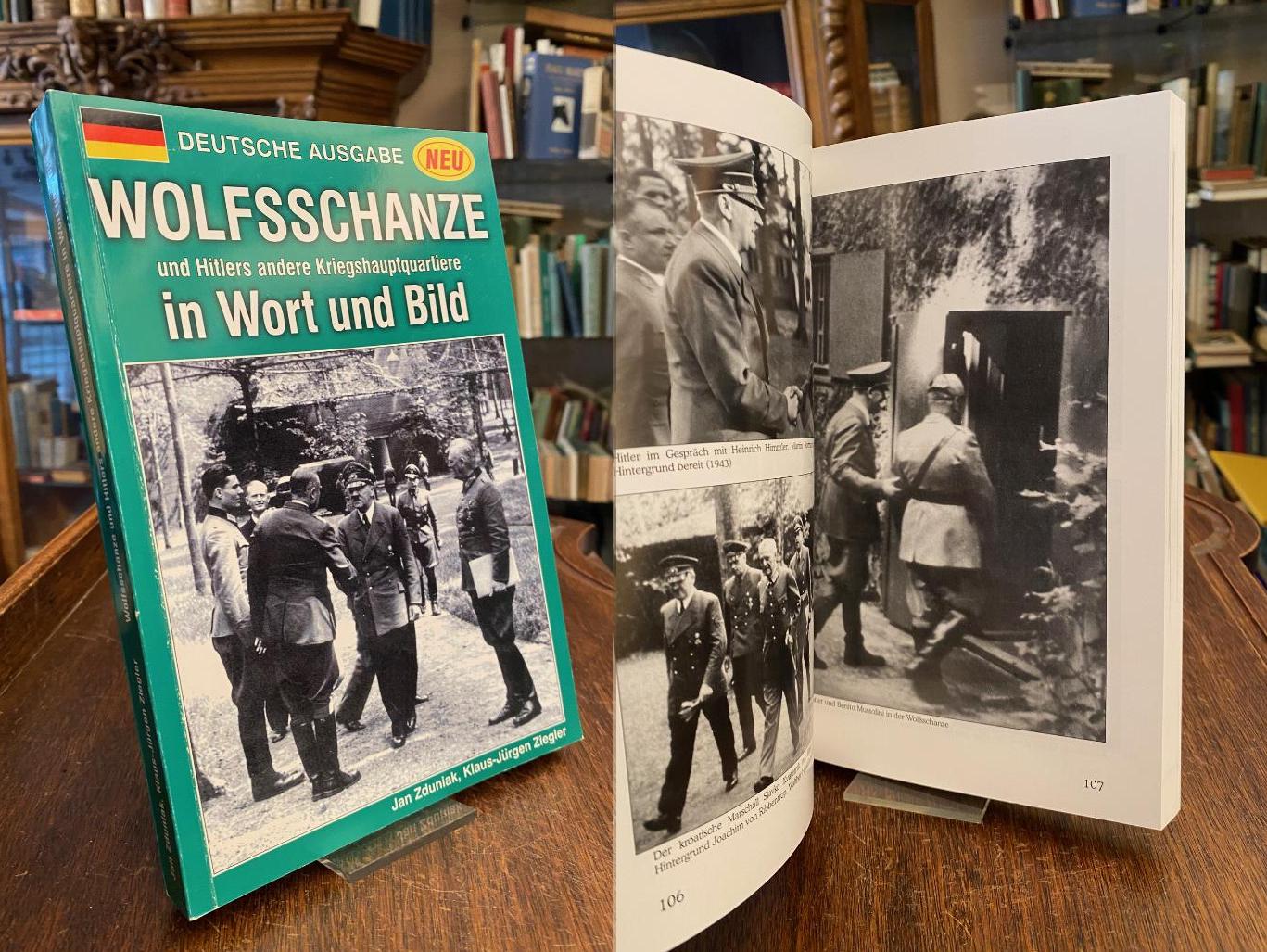 Zduniak, Wolfsschanze und Hitlers andere Kriegshauptquartiere in Wort und Bild :