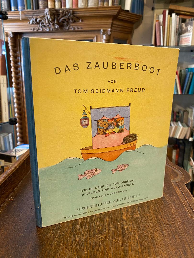 Seidmann-Freud, Das Zauberboot : Ein Bilderbuch zum Drehen, Bewegen und Verwande