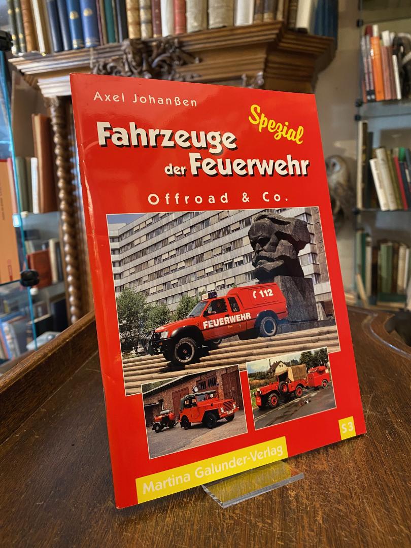 Johanßen, Fahrzeuge der Feuerwehr : Spezial 3 : Offroad & Co.