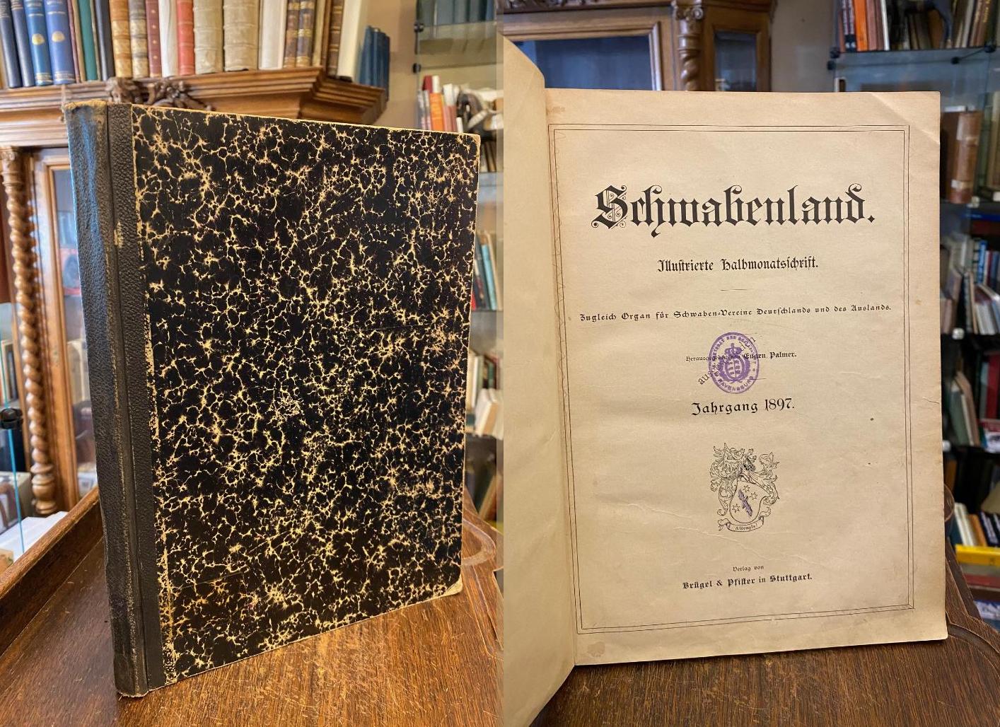 Palmer, Schwabenland : Jahrgang 1897 : Illustrierte Halbmonatsschrift, zugleich