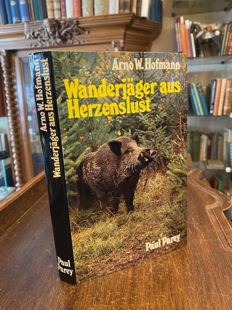 Hofmann, Wanderjäger aus Herzenslust : Vom Jagen in Spessartwäldern, östlichen W