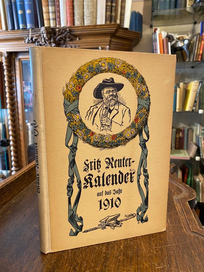Reuter, Fritz Reuter-Kalender auf das Jahr 1910 :