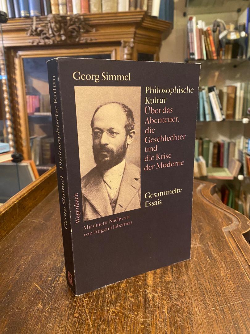 Simmel, Philosophische Kultur : Über das Abenteuer, die Geschlechter und die Kri