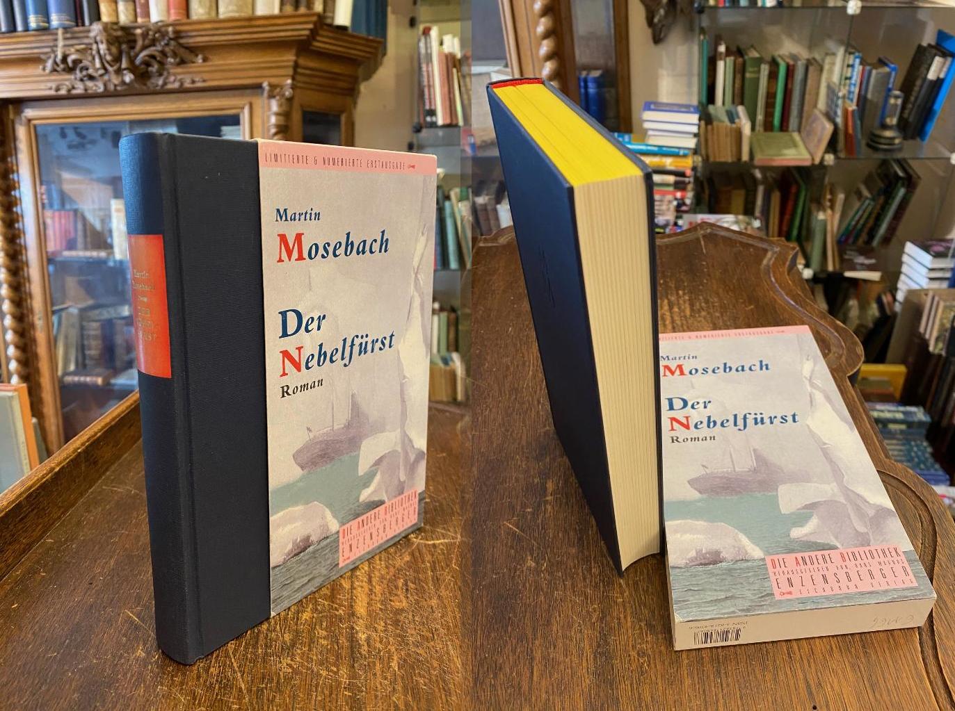 Andere Bibliothek 202. - Mosebach, Der Nebelfürst : Roman.
