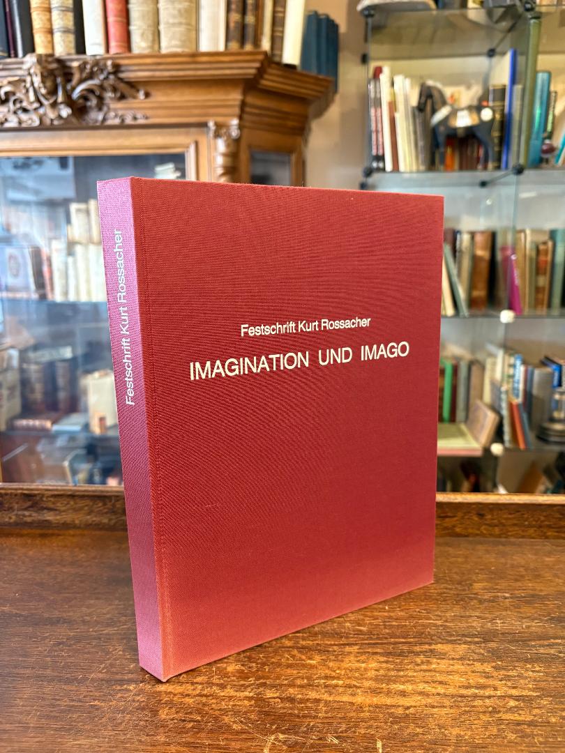 Wagner, Imagination und Imago - Festschrift Kurt Rossacher : Zum 65. Geburtstag