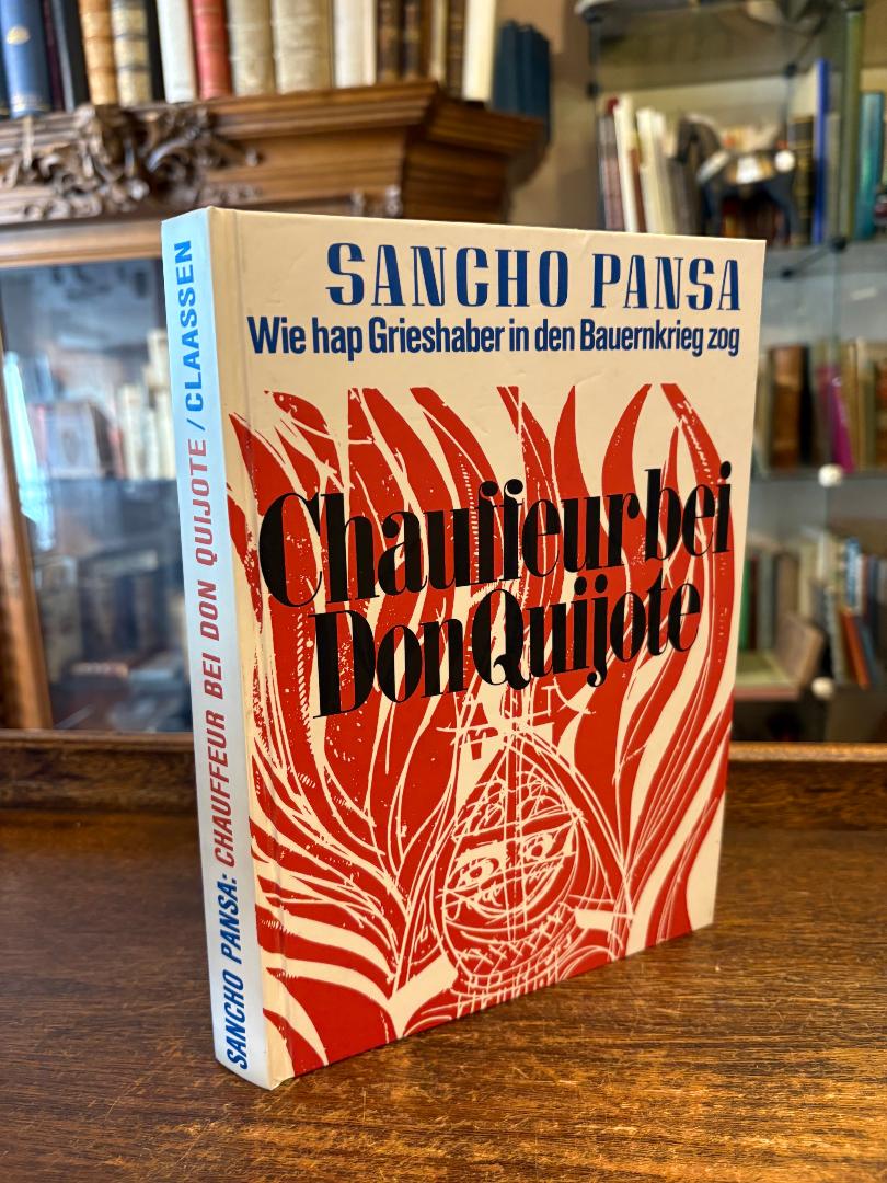 Pansa, Chauffeur bei Don Quijote : Wie hap Grieshaber in den Bauernkrieg zog.