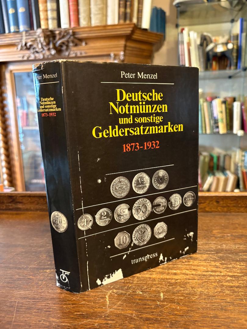 Menzel, Deutsche Notmünzen und sonstige Geldersatzmarken 1873 bis 1932.