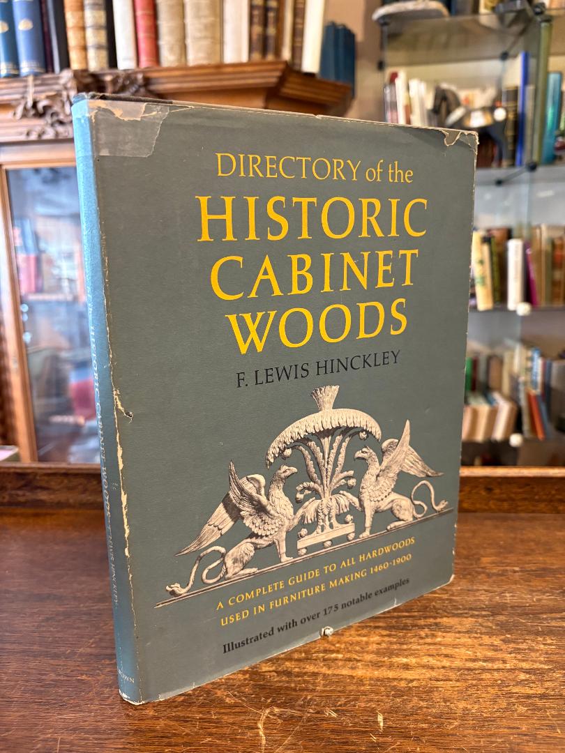 Hinckley, Directory of the Historic Cabinet Woods - A Complete Guide to Hardwood