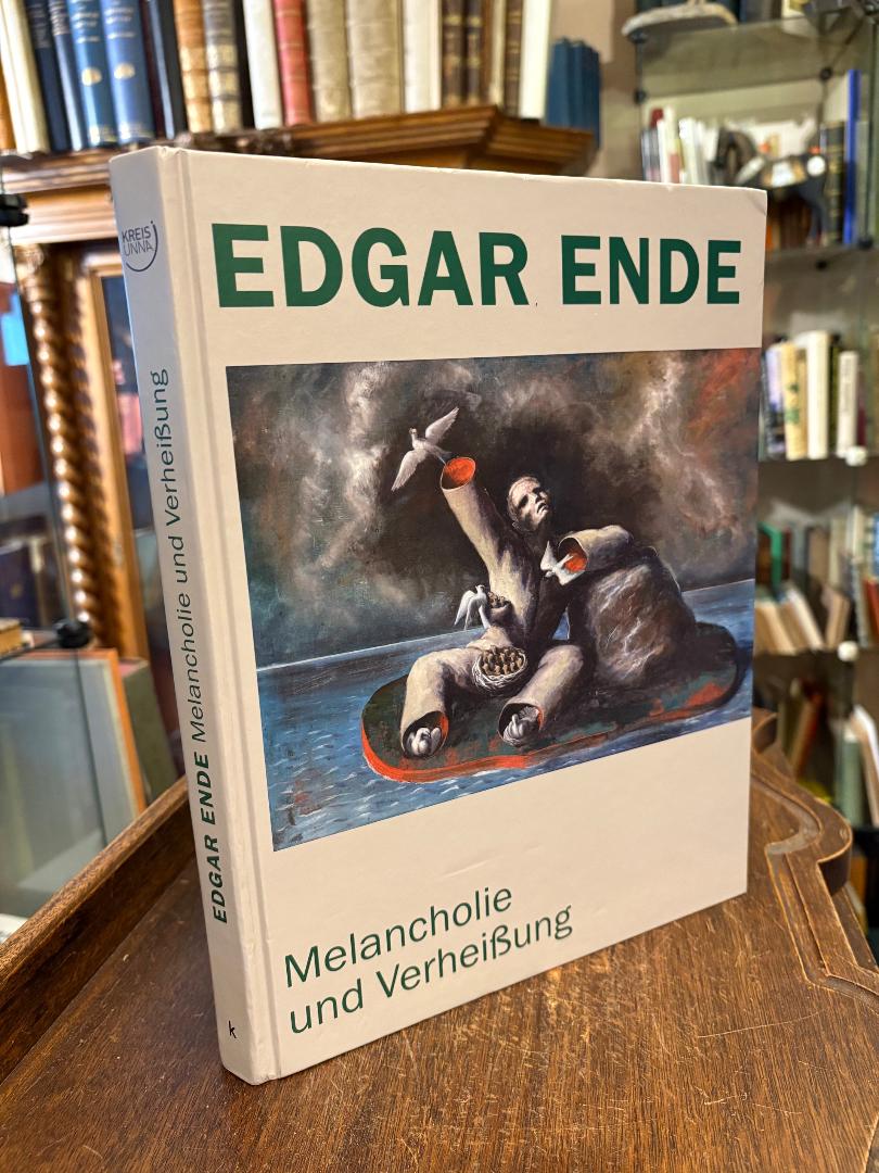 Ende, Edgar Ende - Melancholie und Verheißung :