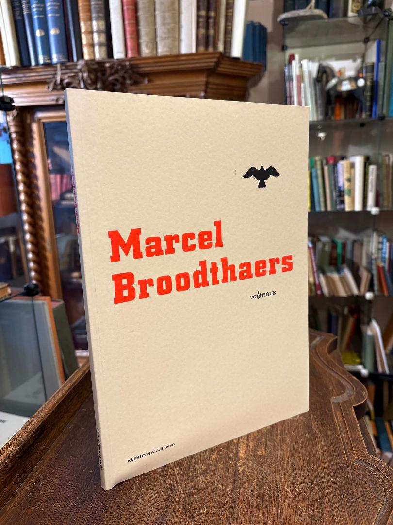Broodthaers, Marcel Broodthaers - Politique / Poetique :