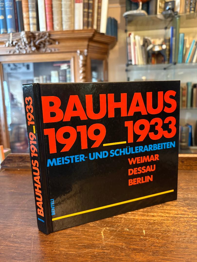 Lichtenstein, Bauhaus 1919 - 1933 : Meister- und Schülerarbeiten Weimar, Dessau,