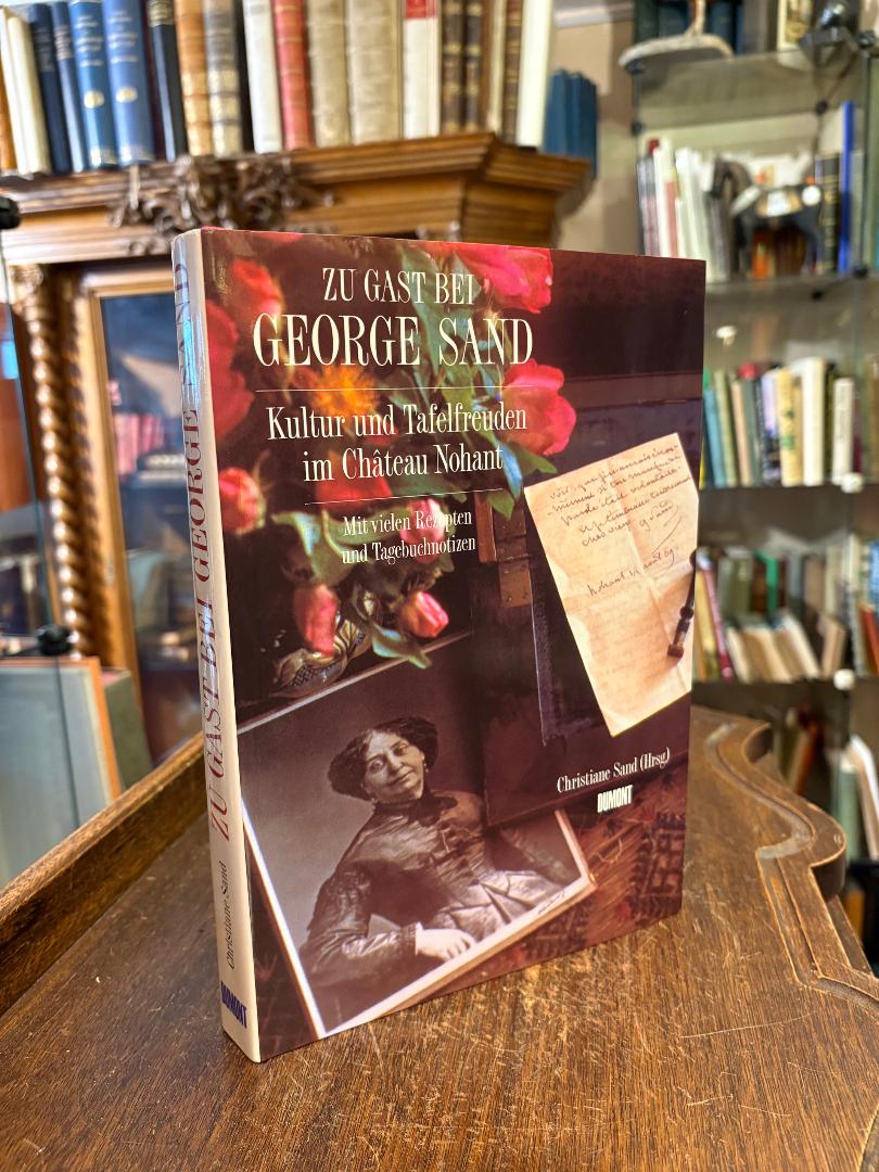Sand George (1804-1876). - Sand, Zu Gast bei George Sand : Kultur und Tafelfreud