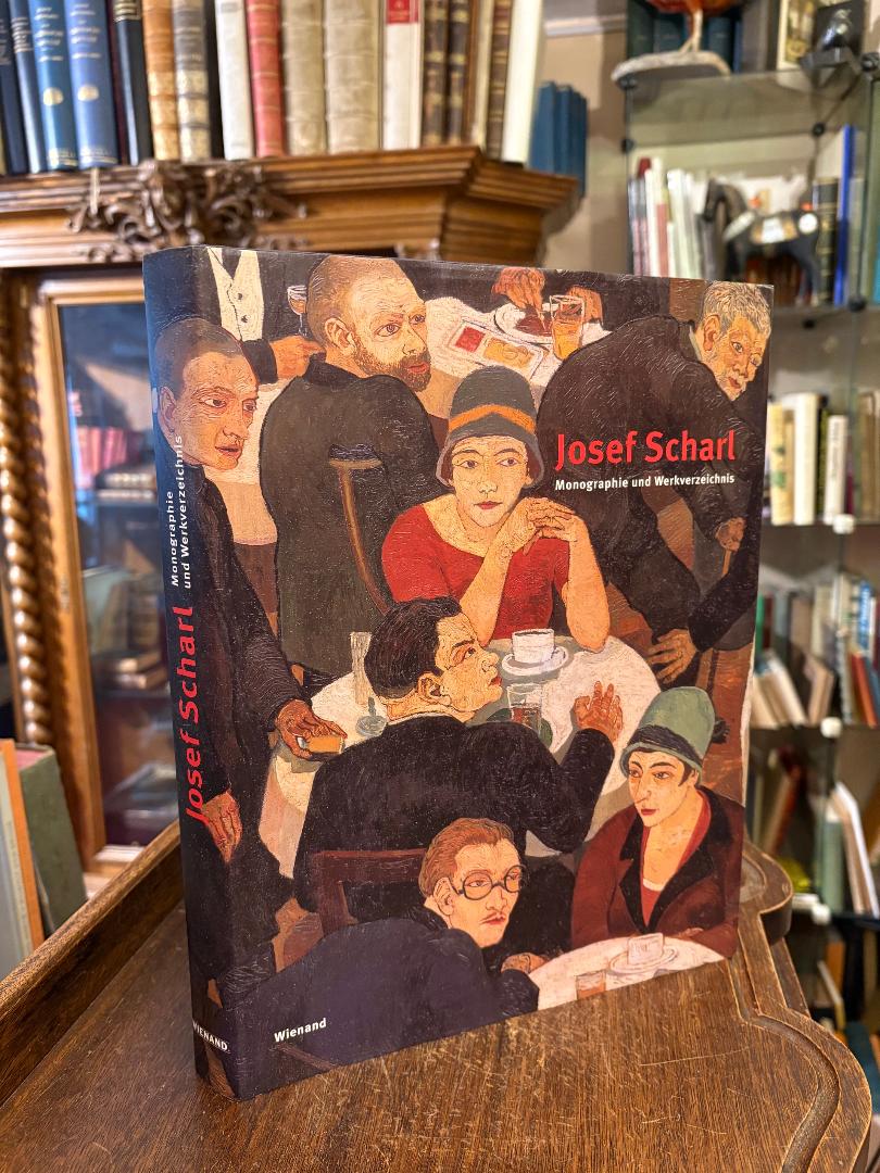 Scharl, Josef Scharl - Monographie und Werkverzeichnis :