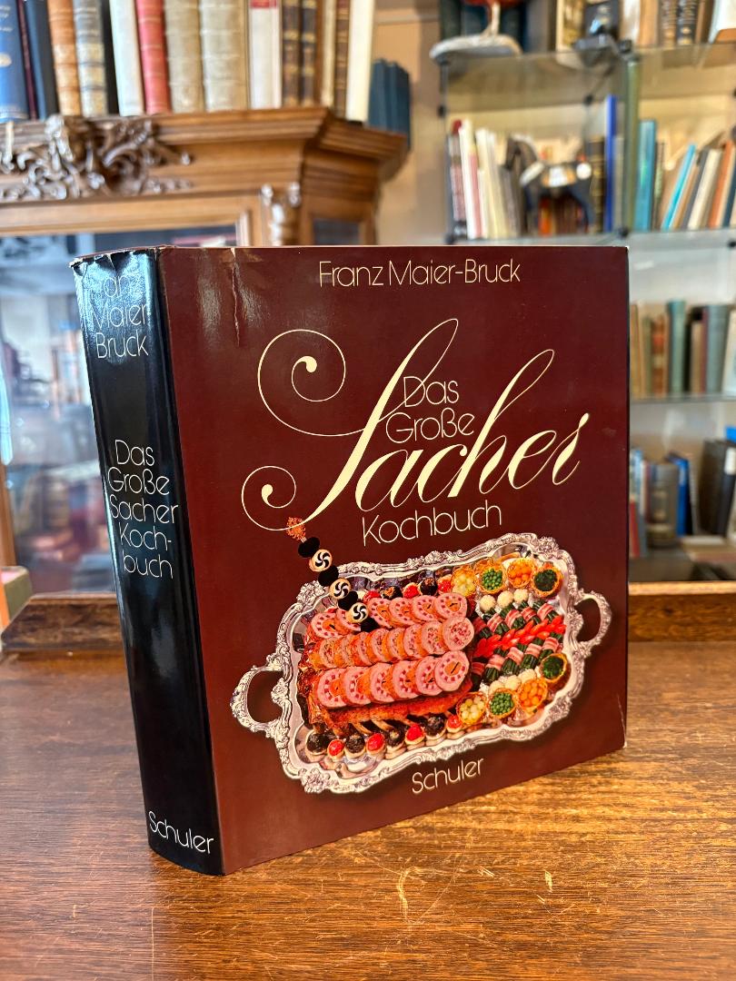 Maier-Bruck, Das große Sacher Kochbuch : Die österreichische Küche.