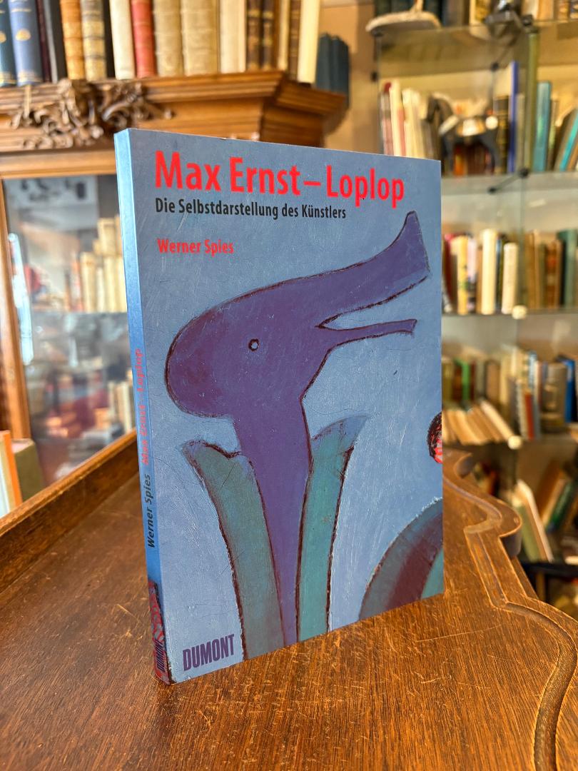 Ernst, Max Ernst - Loplop : Die Selbstdarstellung des Künstlers.