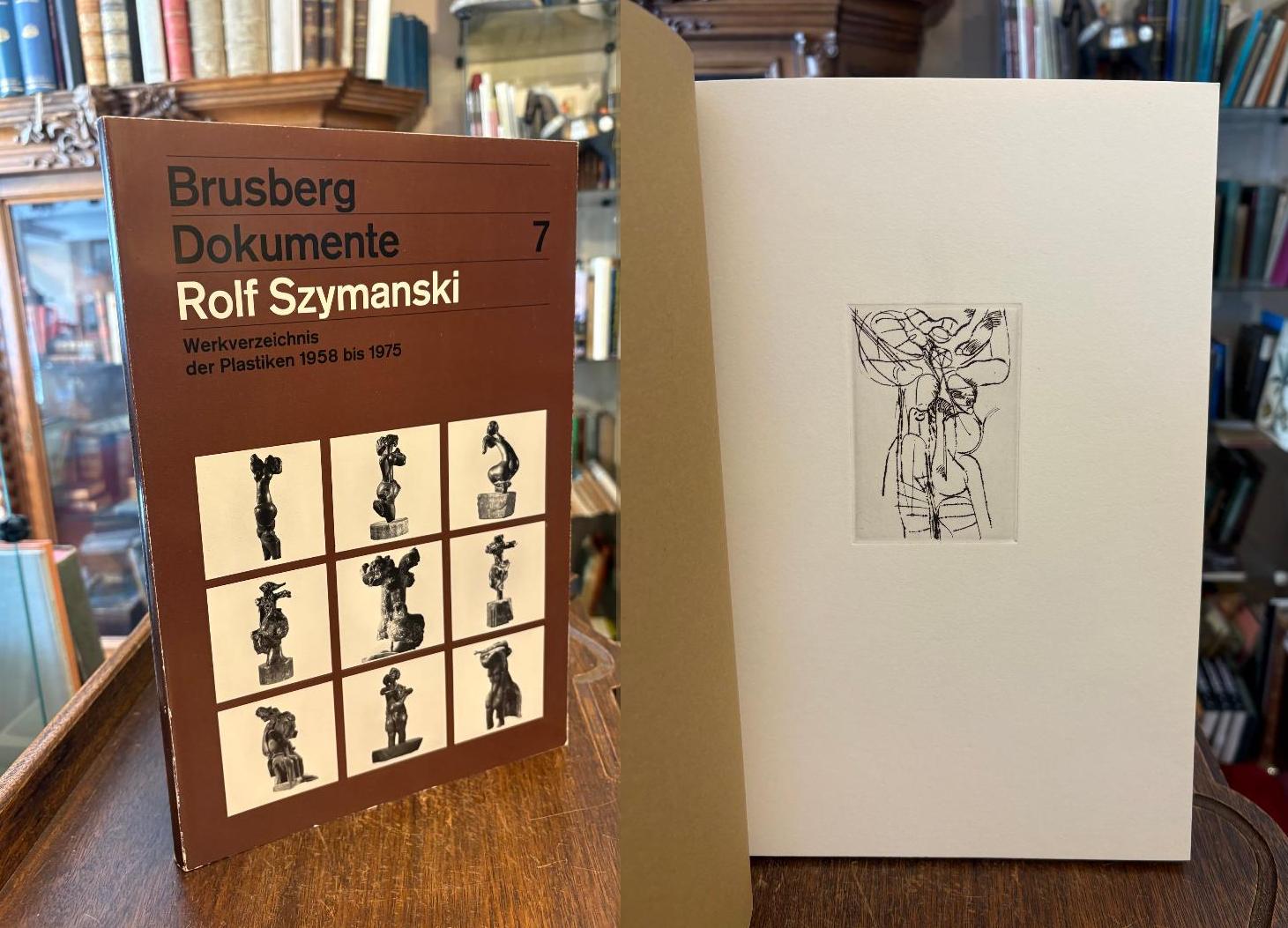Brusberg Dokumente 7: Rolf Szymanski: Werkverzeichnis der Plastiken 1958 bis 197