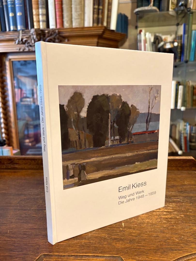 Kiess, Emil Kiess : Weg und Werk - Die Jahre 1948 - 1959.