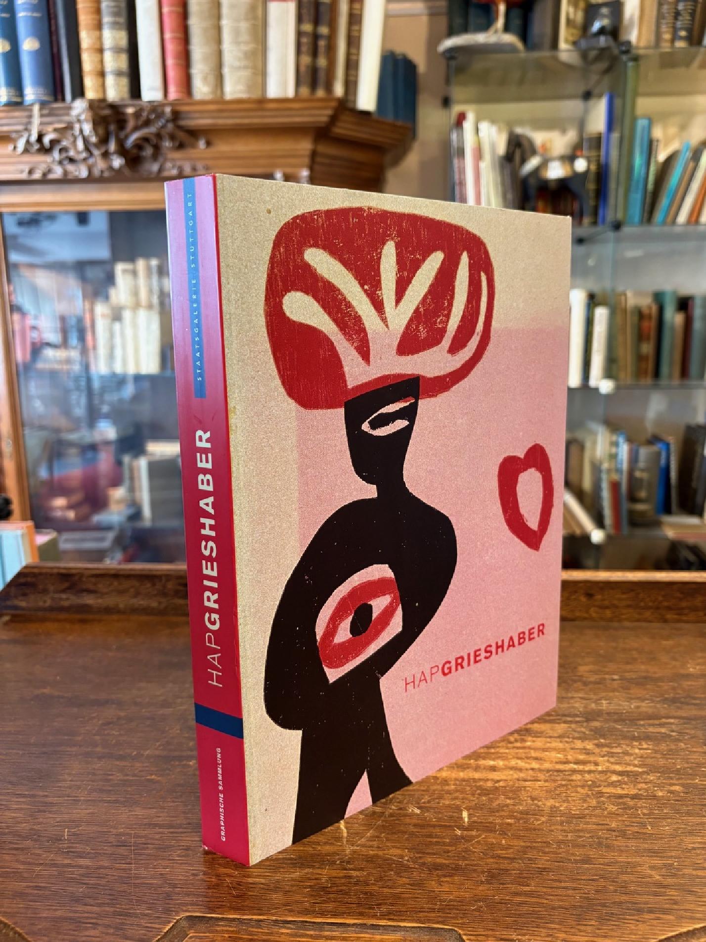 Grieshaber, HAP Grieshaber : Text und Bestandskatalog von Petra von Olschowski.