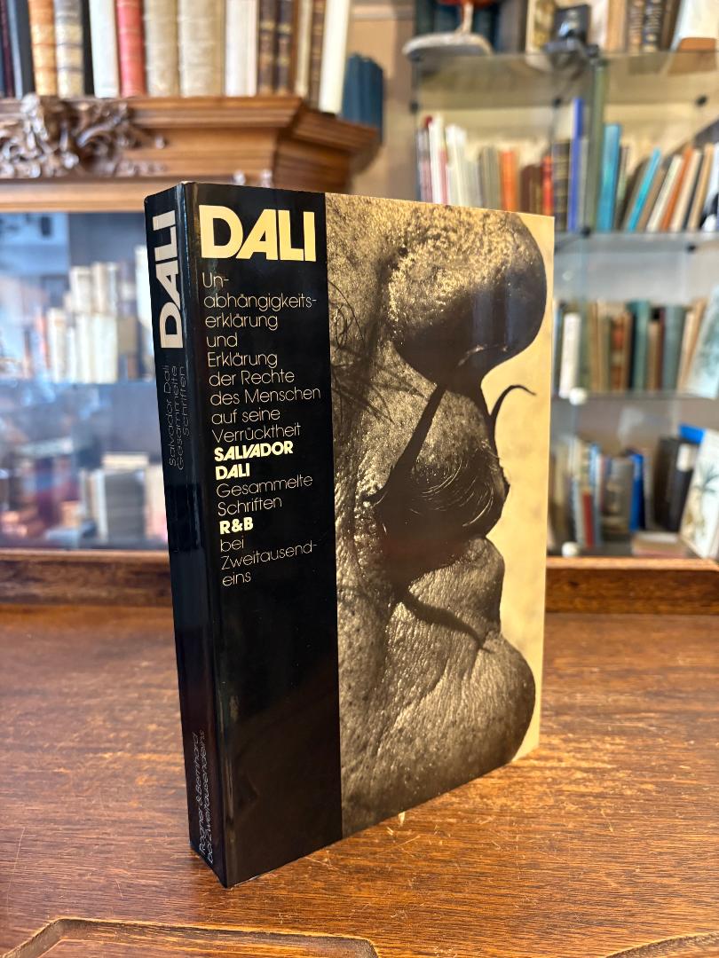 Dali, Salvador Dali - Unabhängigkeitserklärung der Fantasie und Erklärung der Re