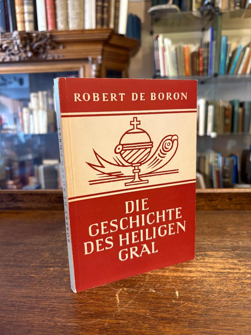 Boron, Die Geschichte des Heiligen Gral.
