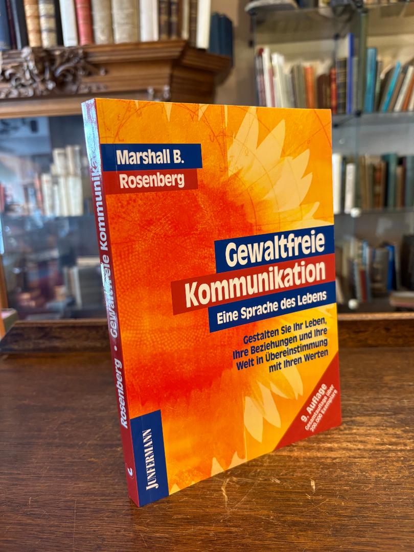 Rosenberg, Gewaltfreie Kommunikation : Eine Sprache des Lebens. Gestalten Sie ih