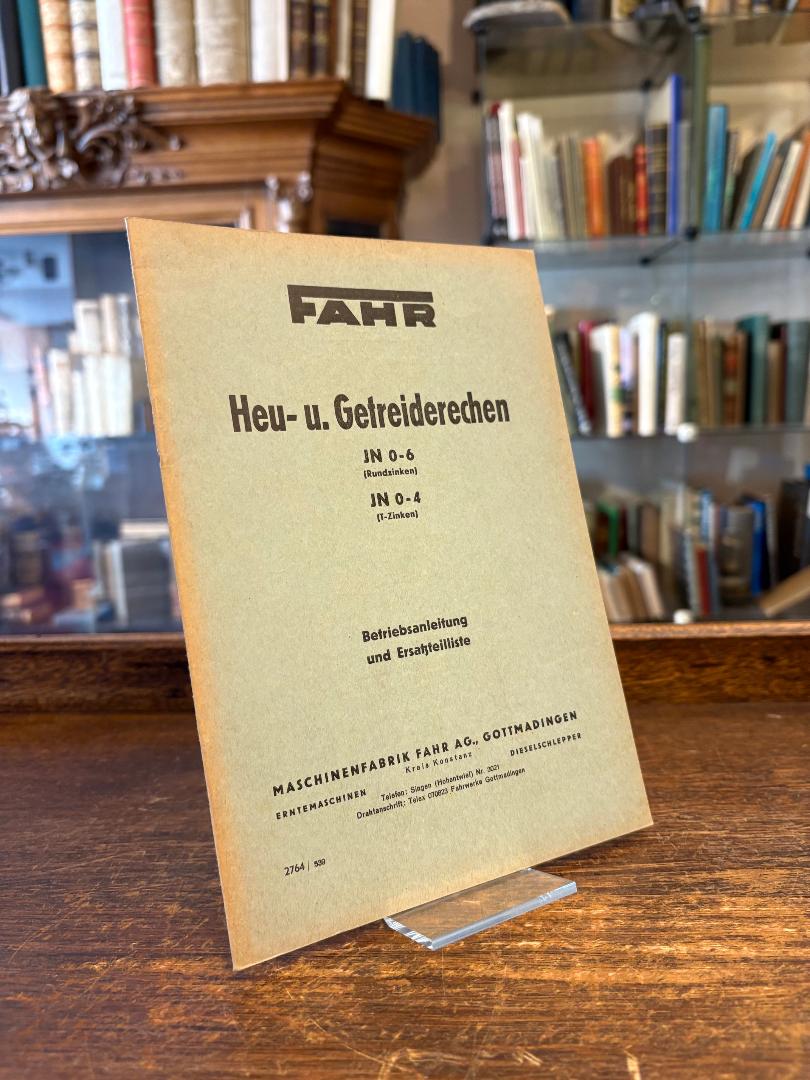 Fahr, Fahr Heu- und Getreiderechen JN 0-6 (Rundzinken) JN 1-4 (T-Zinken) : Betri