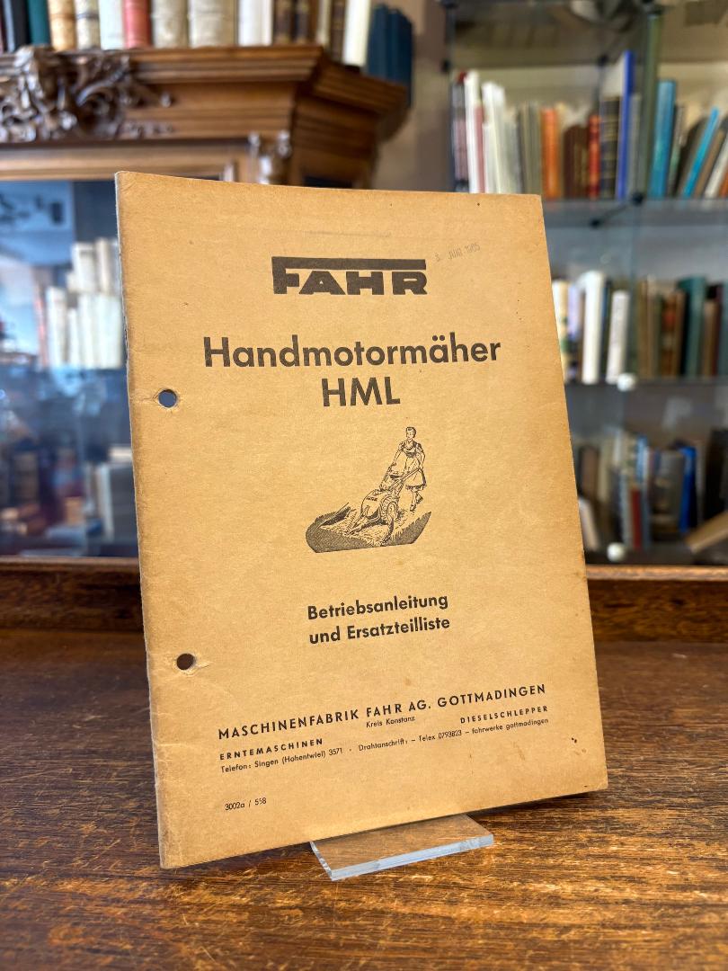 Fahr, Fahr Handmotormäher HML : Betriebsanleitung und Ersatzteilliste.