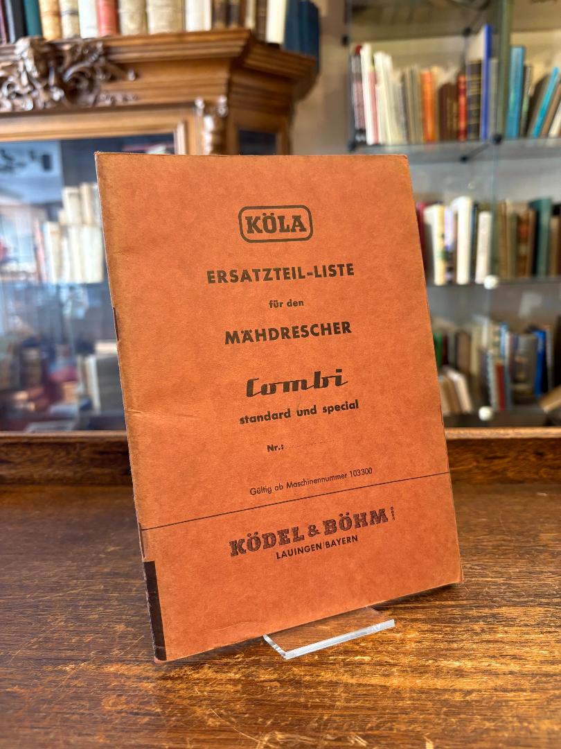 Ködel & Böhm, KÖLA Ersatzteil-Liste für den Mähdrescher Combi standard und speci