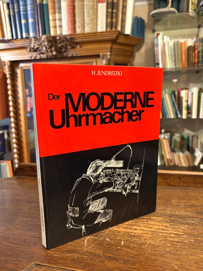Jendritzki, Der moderne Uhrmacher.
