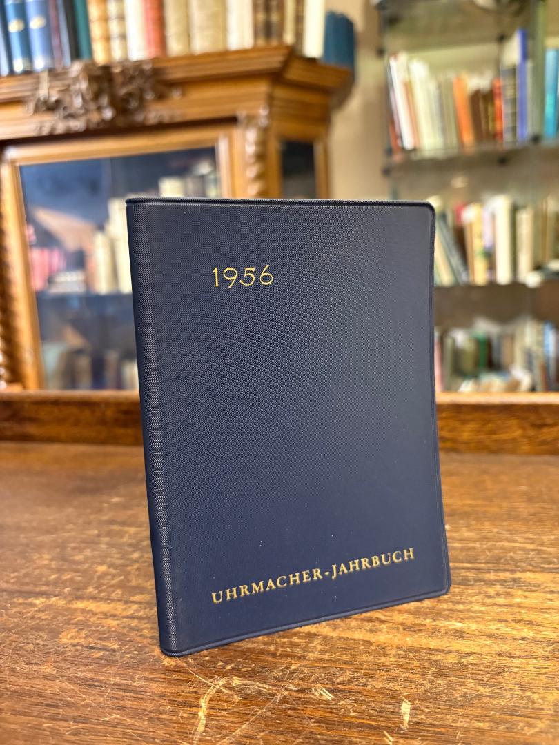 Uhrmacher-Jahrbuch 1956. - Brinkmann, Das Uhrmacher Jahrbuch für Handwerk und Ha