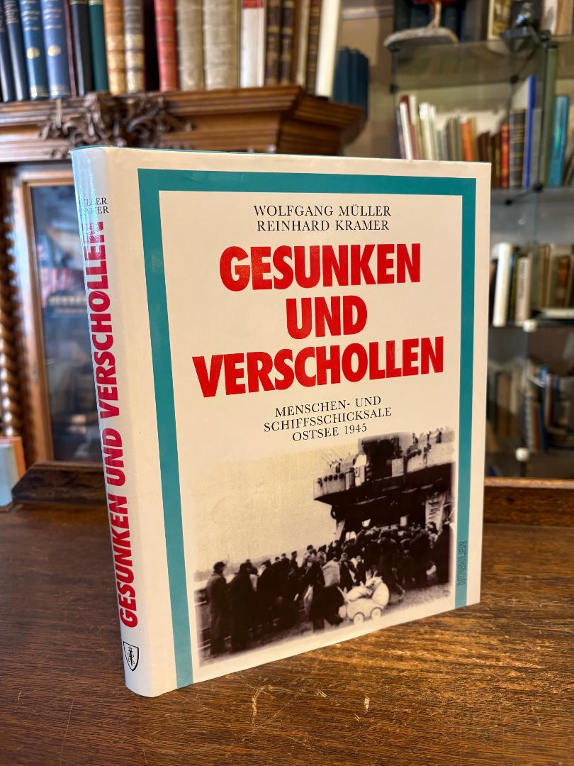 Müller, Gesunken und verschollen : Menschen- und Schiffsschicksale Ostsee 1945.