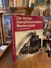 Ransome-Wallis, Die letzten Dampflokomotiven Westeuropas.