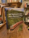 Riedel, Auf Regionalstrecken durch Rheinland-Pfalz : Vom Westerwald zur Weinstra