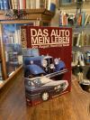 Horch, Das Auto - Mein Leben : Von August Horch bis heute.