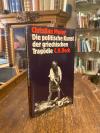 Meier, Die politische Kunst der griechischen Tragödie.