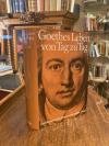 Goethe, Goethes Leben von Tag zu Tag : Band II: 1776 - 1788 : Eine dokumentarisc