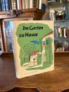 Schubert, Im Garten zu Hause  : Mensch und Garten - Der Ziergarten - Der Nutzgar