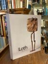 Loth, Wilhelm Loth - Torso der Frau : Plastiken - Zeichnungen - Fotografien - Ge