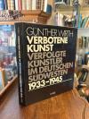 Wirth, Verbotene Kunst 1933 - 1945 : Verfolgte Künstler im deutschen Südwesten.