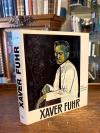 Fuhr, Xaver Fuhr 1898 - 1973 : Gemälde und Aquarelle.