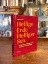 LaChapelle, Heilige Erde - Heiliger Sex : Band 1: Entwurzelung und unsere Wurzel