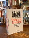 Neulen, Feldgrau in Jerusalem - Das Levantekorps des kaiserlichen Deutschland.